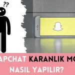 SnapChat Karanlık Mod Nasıl Yapılır?