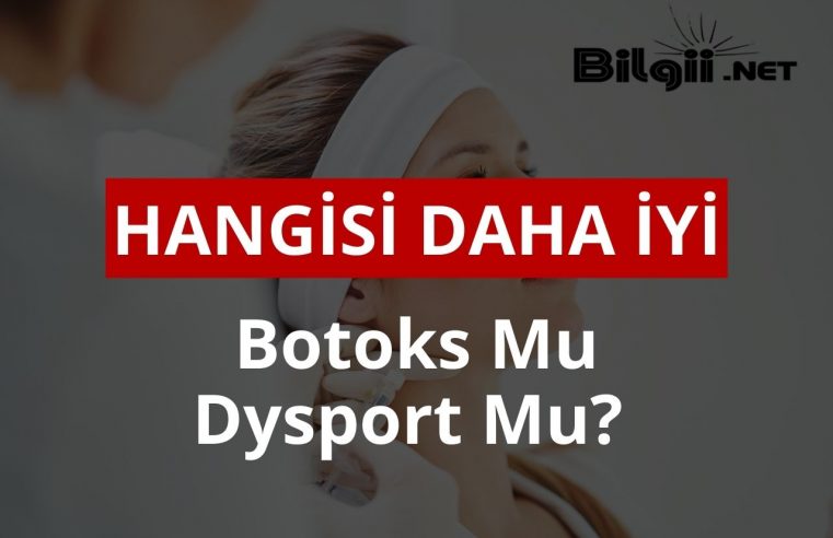 Botoks Mu Dysport Mu? Hangisi Daha iyi?