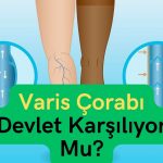 Varis Çorabı Devlet Karşılıyor Mu?