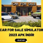 Car For Sale Simulator 2023 APK indir: Otomobil Satış Simülasyonu