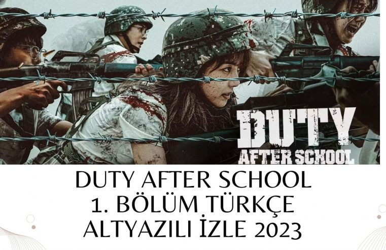 Duty After School 1. Bölüm Türkçe Altyazılı izle 2023