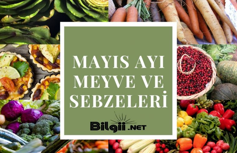 Mayıs Ayı Meyve Ve Sebzeleri