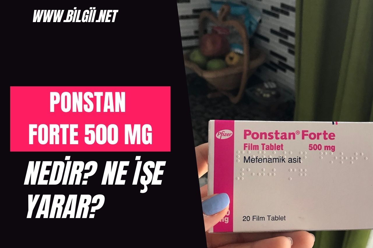 Ponstan Forte (500 mg) Nedir?