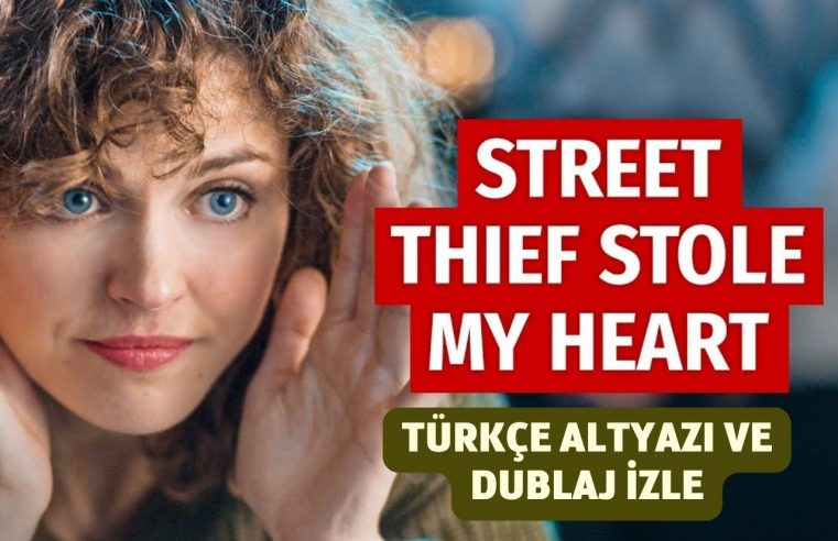 Street Thief Stole My Heart Türkçe Altyazı ve Dublaj izle