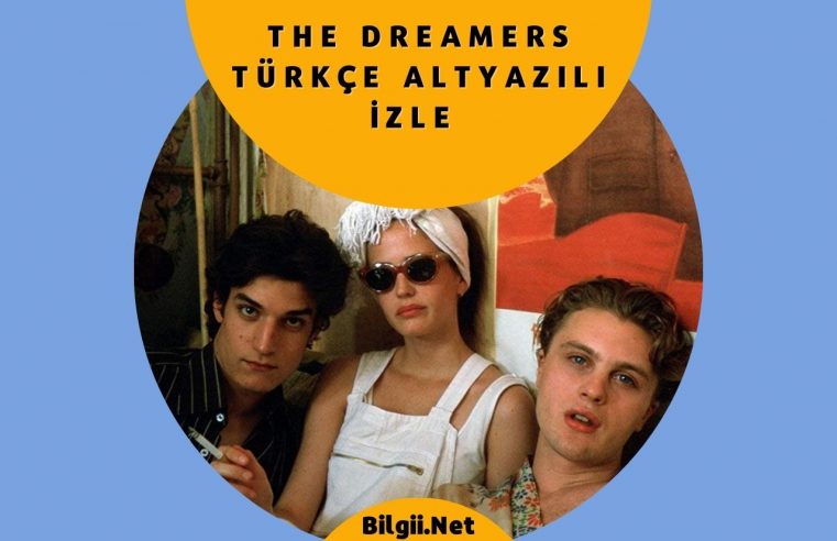 The Dreamers Türkçe Altyazılı izle 2023