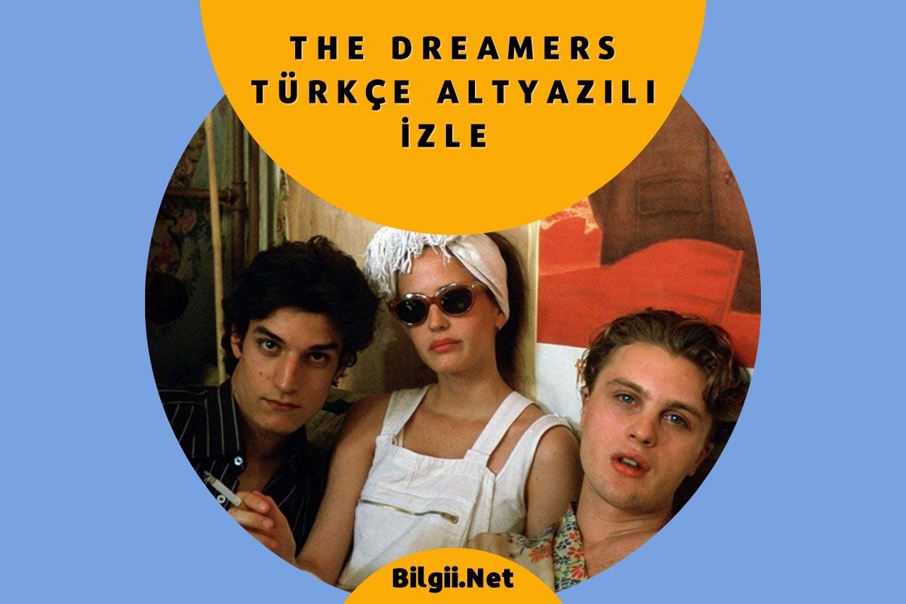 The Dreamers Türkçe Altyazılı izle 2023