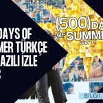 500 days of summer türkçe altyazılı izle 2023