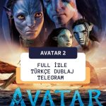 Avatar 2 Full izle Türkçe Dublaj Telegram 2023