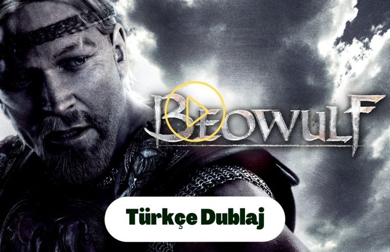 Beowulf Ölümsüz Savaşçı Türkçe Dublaj izle 2023