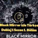 Black Mirror izle Türkçe Dublaj 1 Sezon 1. Bölüm
