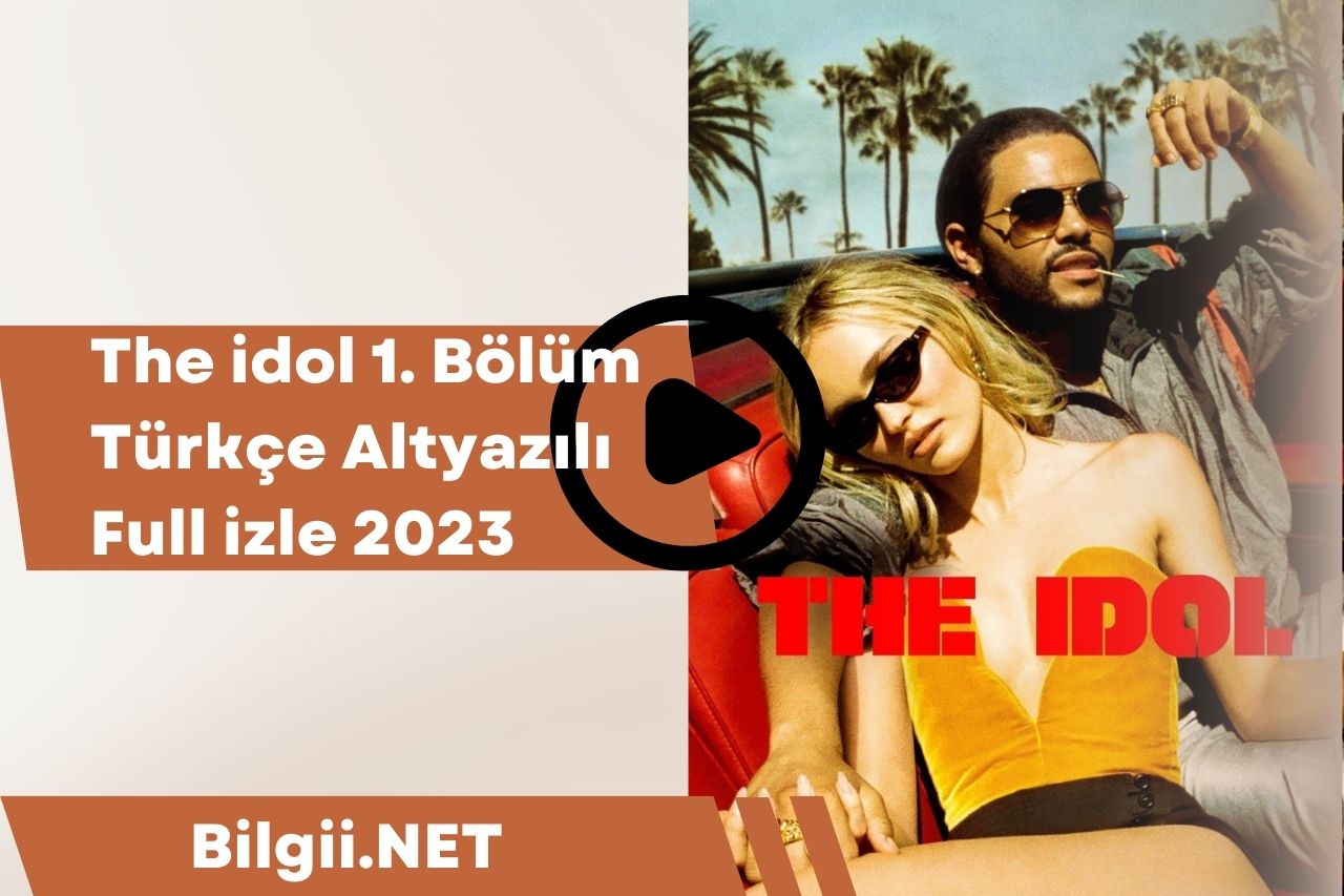 The idol 1. Bölüm Türkçe Altyazılı Full izle 2023